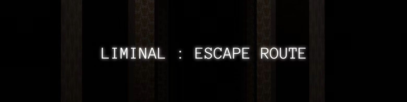 阈限空间:逃生通道|官方英文|Liminal:Escape Route